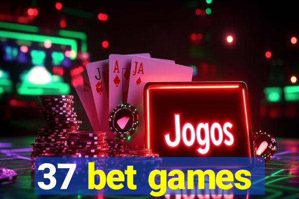 37 bet games